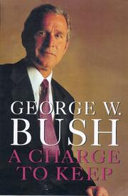 Cover of: A charge to keep by George W. Bush