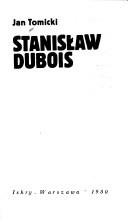 Cover of: Stanisław Dubois