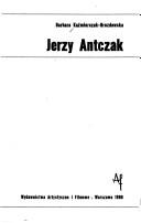 Jerzy Antczak by Barbara Kaźmierczak-Drozdowska