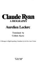 Claude Ryan, a biography by Aurélien Leclerc