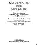 Cover of: Marksteine der Moderne: Österreichs Beitrag zur Kultur- und Geistesgeschichte des 20. Jahrhunderts