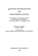 Cover of: Linguistic reconstruction and Indo-European syntax: proceedings of the colloquium of the Indogermanische Gesellschaft, University of Pavia, 6-7 September 1979