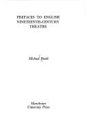 Cover of: Prefaces to English nineteenth-century theatre