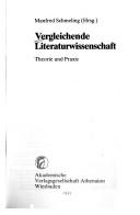 Cover of: Vergleichende Literaturwissenschaft: Theorie und Praxis
