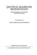 Cover of: Deutsch-arabische Beziehungen: Bestimmungsfaktoren und Probleme einer Neuorientierung