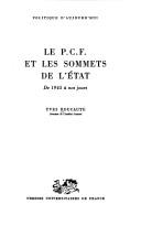 Cover of: Le P.C.F. et les sommets de l'État: de 1945 à nos jours