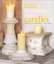 Cover of: Country Living Decorating with Candles: Accents for Every Room