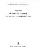 Cover of: Agora und Theater, Volks- und Festversammlung