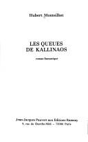 Cover of: Les queues de Kallinaos: roman fantastique
