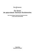 Zur Syntax des gesprochenen Schweizer Hochdeutschen by Knut Stirnemann