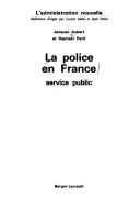 Cover of: Police en France: service public