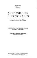 Cover of: Chroniques électorales: les scrutins politiques en France de 1945 à nos jours
