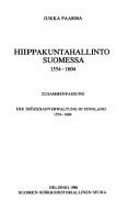 Cover of: Hiippakuntahallinto Suomessa, 1554-1604