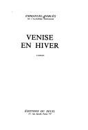 Cover of: Venise en hiver by Emmanuel Roblès
