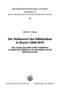 Der Stellenwert des Militärischen in Bayern (1849-1875) by Detlef Vogel