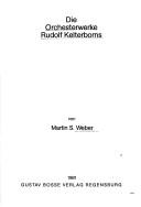 Die Orchesterwerke Rudolf Kelterborns by Martin S. Weber