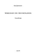 Cover of: Wirkungen des Preussenlandes: vierzig Beiträge