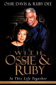 With Ossie and Ruby by Ossie Davis, Ruby Dee