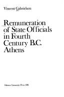 Cover of: Remuneration of state officials in fourth century B.C. Athens by Vincent Gabrielsen