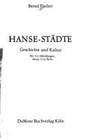 Cover of: Hanse-Städte: Geschichte und Kultur