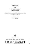 Cover of: Kinetics of wastewater treatment: proceedings of a post-conference seminar held at the Technical University of Denmark, Copenhagen, 1978