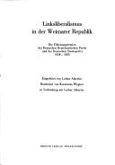 Linksliberalismus in der Weimarer Republik by Lothar Albertin, Konstanze Wegner
