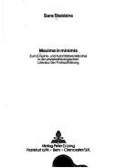 Cover of: Maxima in minimis: zum Empirie- und Autoritätsverständnis in der physikotheologischen Literatur der Frühaufklärung