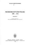 Cover of: Neoromantyzm polski, 1890-1918 by Julian Krzyżanowski