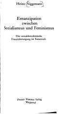 Cover of: Emanzipation zwischen Sozialismus und Feminismus: die sozialdemokratische Frauenbewegung im Kaiserreich.