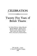 Cover of: Celebration: twenty-five years of British theatre
