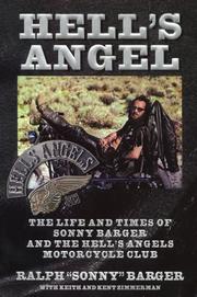 Cover of: Hell's Angel: the life and times of Sonny Barger and the Hell's Angels Motorcycle Club