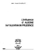 Cover of: L' influence d'Ausone sur la poésie de Prudence