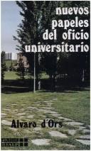 Cover of: Nuevos papeles del oficio universitario