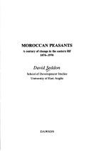 Cover of: Moroccan peasants: a century of change in the eastern Rif, 1870-1970