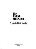 Cover of: false messiah: a play