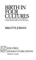 Cover of: Birth in four cultures by Brigitte Jordan