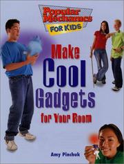 Cover of: Make Cool Gadgets for Your Room (Popular Mechanics for Kids)