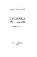 Levadura del azar by Miguel Vicuña Navarro