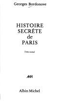 Cover of: Histoire secrète de Paris