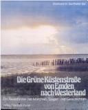 Cover of: Die Grüne Küstenstrasse von Emden nach Westerland by Eberhard Michael Iba