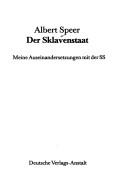 Cover of: Der Sklavenstaat: meine Auseinandersetzungen mit der SS.