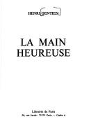 Cover of: La main heureuse by Henri Gentien
