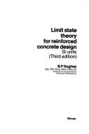 Cover of: Limit state theory for reinforced concrete design: SI Units