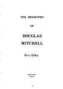 Cover of: The biography of Douglas Mitchell