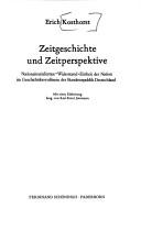 Cover of: Zeitgeschichte undZeitperspektive: Nationalsozialismus, Widerstand, Einheit der Nation im Geschichtsbewusstsein der Bundesrepublik Deutschland