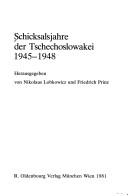 Cover of: Schicksalsjahre der Tschechoslowakei 1945-1948