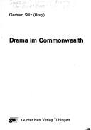 Drama im Commonwealth by Symposium "Commonwealth-Literatur in Deutschland" (1980 Oberjoch, Hindelang, Germany)