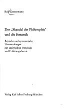 Cover of: Der " Skandal der Philosophie" und die Semantik: kritische und systematische Untersuchungen zur analytischen Ontologie und Erfahrungstheorie