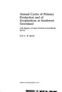 Annual cycles of primary production and of zooplankton at Southwest Greenland by Erik L. B. Smidt