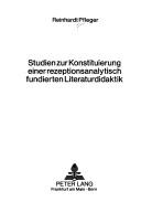Cover of: Literaturwissenschaftliche Rezeptionstheorien und empirische Rezeptionsforschung: mit einem Forschungsmodell, erläutert am Paradigma des französischen Populärromans